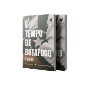 É Tempo de Botafogo - O livro