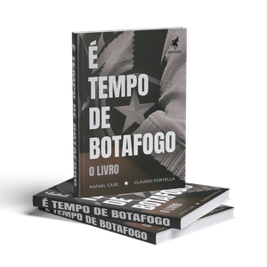 É Tempo de Botafogo - O livro